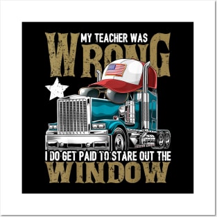 My Teacher Was Wrong Truck Driver Shirt Trucker Hat Gift Men Posters and Art